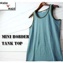 WASH'N'MADE MINI BORDER TANK TOP 11sswnm10画像