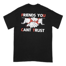 FUCT FRIEND YOU CAN'T TRUST TEE画像