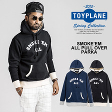 TOYPLANE SMOKE`EM ALL PULL OVER PARKA TP15-HSW01画像