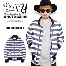 SAY! PILE BORDER JKT画像
