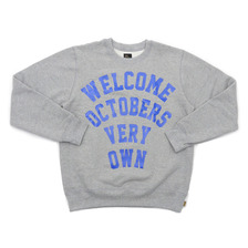 OCTOBERS VERY OWN WELCOME CREWNECK画像
