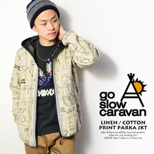 go slow caravan LINEN/COTTON PRINT PARKA JKT 340204画像