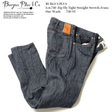 BURGUS PLUS Lot.740 Zip Fly Tight Straight Stretch Jeans One Wash 740-ST画像