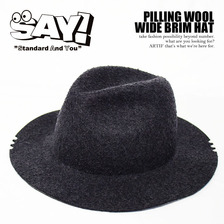 SAY! PILLING WOOL WIDE BRIM HAT画像