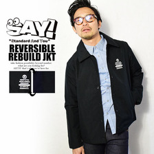 SAY! REVERSIBLE REBUILD JKT画像