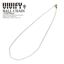 VIVIFY BALL CHAIN -2.0&times;50cm VFC-025画像