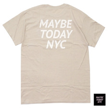 Maybe Today NYC Tonal Logo Tee SAND画像