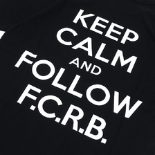 F.C.R.B. SUPPORTER TEE(KEEP CALM) BLACK画像