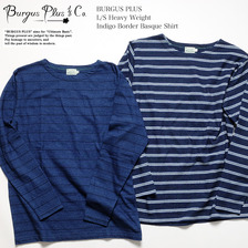 BURGUS PLUS L/S Heavy Weight Indigo Border Basque Shirt HBP-005ID画像
