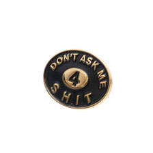 Supreme Don't Ask Me 4 Shit Pin GOLD画像