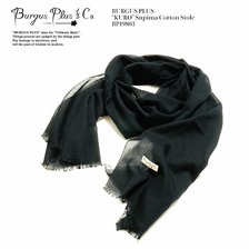 BURGUS PLUS "KURO" Supima Cotton Stole BP19803画像