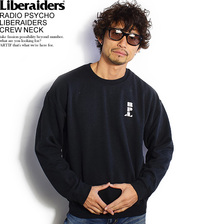Liberaiders RADIO PSYCHO LIBERAIDERS CREWNECK画像