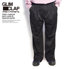 GLIMCLAP Satin material semi wide & tapered pants 10-03-GLS-CB画像