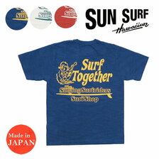SUN SURF S/S PRINT T-SHIRT “SURF TOGETHER” SS78794画像