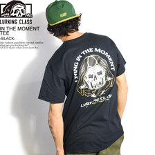 LURKING CLASS IN THE MOMENT TEE -BLACK- ST22ST06画像