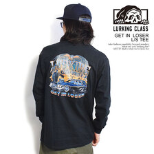 LURKING CLASS GET IN LOSER L/S TEE ST22FT04画像