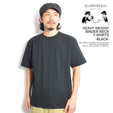 GLAD HAND HEAVY WEIGHT BINDER NECK T-SHIRTS -BLACK-画像