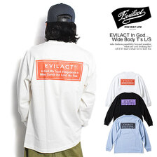 EVILACT In God ... Wide Body T's L/S EAWTR-TS77LS画像