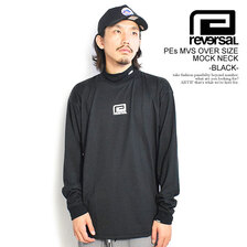 reversal PEs MVS OVER SIZE MOCK NECK -BLACK- RV23AW152B画像