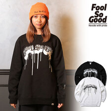 Fool So Good DRIP OE CREW SWEAT画像