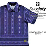 Subciety MEXICAN POLO S/S -EMOTION- SBF4343画像