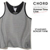 CHORD NUMBER EIGHT STANDARD BORDER TANK画像