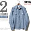 SERO ワークシャンブレーシャツ SR-02画像