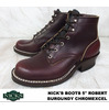 NICKS BOOTS 5" ROBERT Burgundy Chromexcel画像