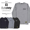 Subciety THERMAL TEE L/S -NX- 10289画像