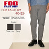 FOB FACTORY F0452 ワイドトラウザーパンツ画像