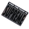 Supreme 19SS Who The Fuck Sticker画像