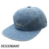 DESCENDANT THINC PROJECT CACHALOT CAP 12 DENIM画像